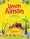 Umm Aiman : A Woman from the people of Paradise (P/B) - MPHOnline.com