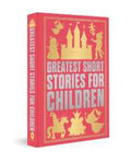 Greatest Short Stories for Children (Deluxe Hardbound Edition) - MPHOnline.com