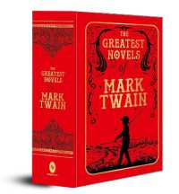 The Greatest Novels of Mark Twain (Deluxe Hardbound Edition) - MPHOnline.com