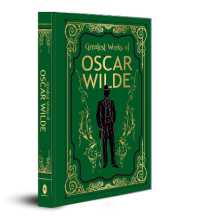 Greatest Works of Oscar Wilde (Deluxe Hardbound Edition) - MPHOnline.com