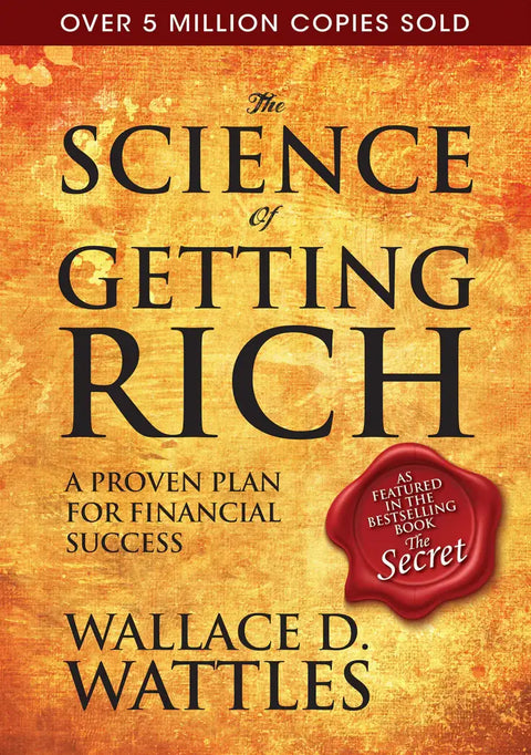 The Science of Getting Rich : A Proven Plan for Financial Success