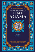 Ihya' Ulumuddin (Menghidupkan Ilmu Agama) Jilid 1 Kitab Ilmu - MPHOnline.com