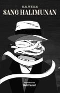 Sang Halimunan (The Invisible Man by H.G. Wells) - Biblio Press - MPHOnline.com