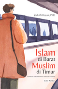 Islam di Barat Muslim di Timur: Memaknai Sebuah Kembara Rahmatan Lil 'alamin (Edisi Kedua) - Ilham Books - MPHOnline.com