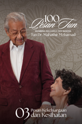 100 Pesan Tun: Membina Keluarga dan Bangsa - Jilid Tiga: Pesan Kekeluarga & Kesihatan - Ilham Books - MPHOnline.com