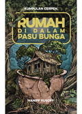 Rumah di Dalam Pasu Bunga - Gerakbudaya - MPHOnline.com