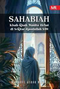 Sahabiah: Kisah-kisah Wanita Hebat di Sekitar Rasulullah SAW - MPHOnline.com