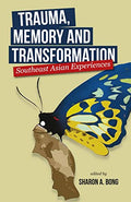 Trauma, Memory And Transformation: Southeast Asian Experienc - MPHOnline.com