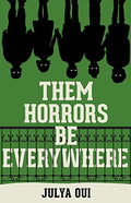 Them Horrors Be Everywhere - MPHOnline.com