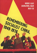 Remembering Socialist China, 1949-1976 - MPHOnline.com