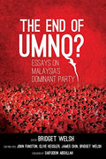 The End Of Umno?: Essays On Malaysia's Dominant Party - MPHOnline.com