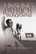 The Unsung Patriot: Memoirs of Wong Pow Nee - MPHOnline.com