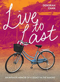 Live To Last - An Intimate Memoir Of A Legacy In The Making - MPHOnline.com
