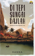 Di Tepi Sungai Dajlah - MPHOnline.com