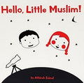 Hello, Little Muslim! (Board Book) - MPHOnline.com