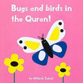 Bugs and birds in the Quran! (Board Book) - MPHOnline.com