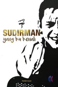 Sudirman Yang Ku Kenali - MPHOnline.com
