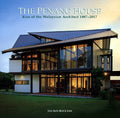 The Penang House: Rise Of The Malaysian Architect 1887–2017 - MPHOnline.com