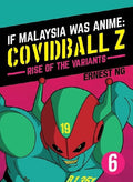 If Malaysia Was Anime - Covidball Vol 6: Rise Of The Variants - MPHOnline.com