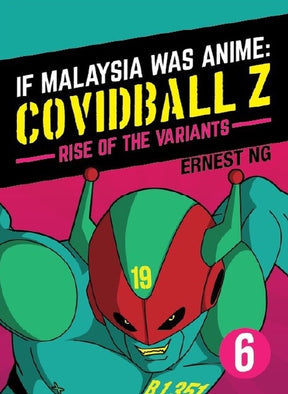 If Malaysia Was Anime - Covidball Vol 6: Rise Of The Variants - MPHOnline.com