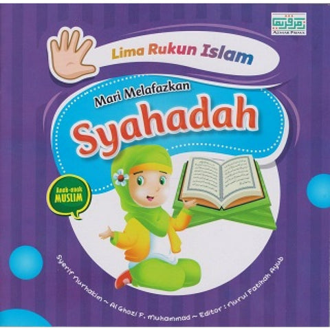 5 Rukun Islam - Mari Tunaikan Syahadah - MPHOnline.com