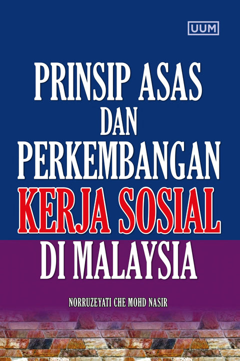 Perinsip Asas dan Perkembangan Kerja Sosial di Malaysia - MPHOnline.com