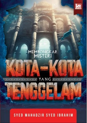 Membongkar Misteri Kota -Kota Yang Tenggelam - MPHOnline.com