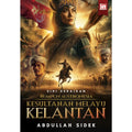 Siri Kerajaan Rumpun Austronesia Kesultanan Melayu Kelantan - MPHOnline.com