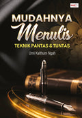 Mudahnya Menulis Teknik Pantas & Tuntas - MPHOnline.com