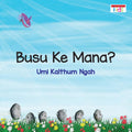 Busu ke Mana? - Firdaus Press - MPHOnline.com