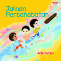 Jalinan Persahabatan - Firdaus Press - MPHOnline.com