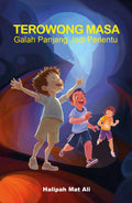 Terowong Masa: Galah Panjang Jadi Penentu (Edisi Kedua) - Firdaus Press - MPHOnline.com