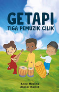 Getapi Tiga Pemuzik Cilik (Edisi Kedua) - Firdaus Press - MPHOnline.com