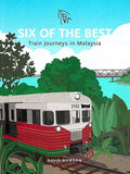 Six of the Best: Train Journeys in Malaysia - MPHOnline.com