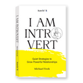 I AM INTROVERT: Quiet Strategies to Grow Powerful Relationships - Kanyin Publications - MPHOnline.com