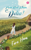 Pom Rak Khun, Delia! - Rinsya Chasiani Publication - MPHOnline.com