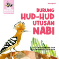 Siri Burung Bercerita: Burung Hud-Hud Utusan Nabi - MPHOnline.com