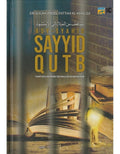 Asy-Syahid Sayyid Qutb Dari Kelahiran Sehingga Kewafatan - Crescent News - MPHOnline.com