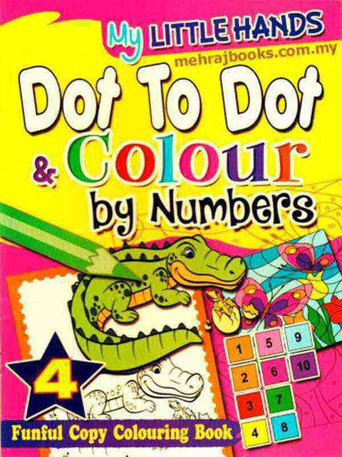 My Little Hands: Dot To Dot & Colour By Numbers 4 - MPHOnline.com