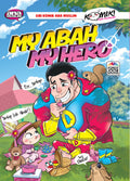 My Abah My Hero: Ayahku, Pembimbing ke Jalan - Ana Muslim - MPHOnline.com