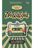 Nostalgia: Yang Tersimpan Dalam Helaian (Kompilasi Cerpen) - Karya Seni - MPHOnline.com