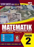 Tutor Sukses Edisi 2023/24 Matematik Tahun 2 - MPHOnline.com