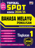 Topikal SPOT Edisi 2024/25 KSSM Bahasa Melayu Penulisan Tingkatan 1 - MPHOnline.com