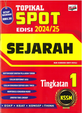 Topikal SPOT Edisi 2024/25 KSSM Sejarah Tingkatan 1 - MPHOnline.com