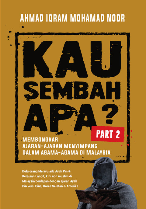 Kau Sembah Apa? Part 2 - MPHOnline.com