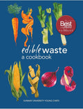 Edible Waste: A Cookbook - MPHOnline.com