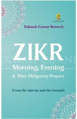 Zikr Morning, Evening & After Obligatory Prayers - Revised Edition (Pocket Size ) - MPHOnline.com