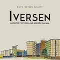 Iversen: Architect Of Ipoh Andmodern Malaya - MPHOnline.com