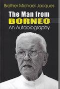 The Man From Borneo: An Autobiography - MPHOnline.com
