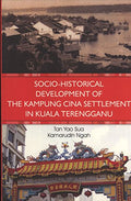 Socio -Historical Developmentof The Kampung Cina Settlement - MPHOnline.com